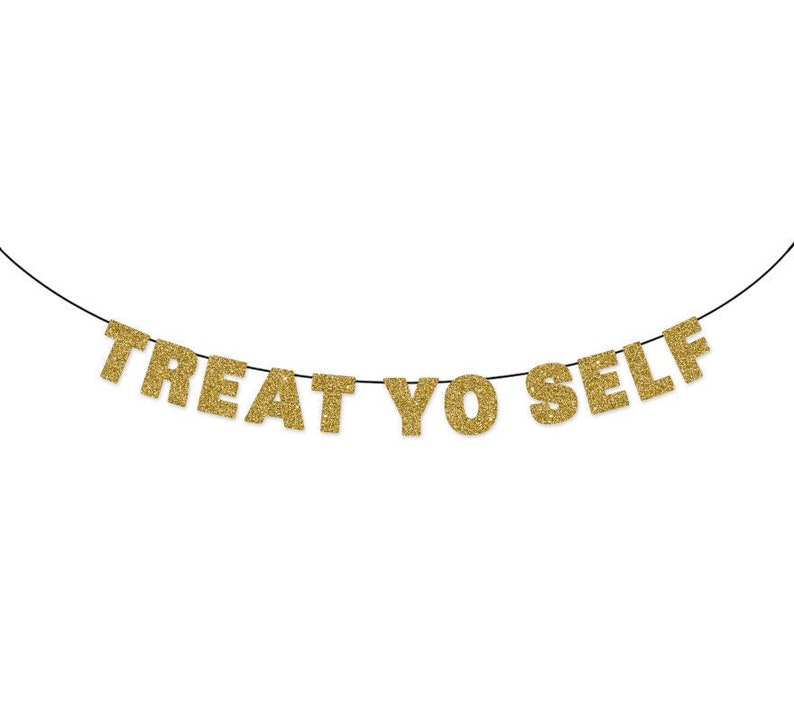 TREAT YO SELF Glitter Banner Wall Hanging Sweets Table Banner Wedding Sign Dessert Table image 1