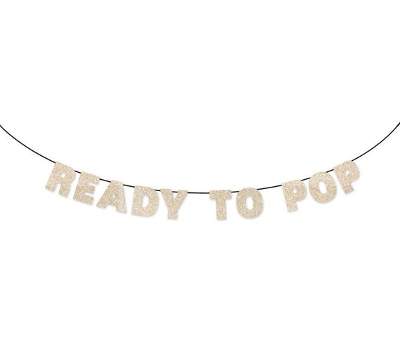 Ready To Pop Glitter Banner Wall Hanging Baby Shower Decorations