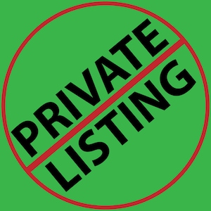 May include: A green circle with a red diagonal line through it. The words "PRIVATE LISTING" are written in black letters.
