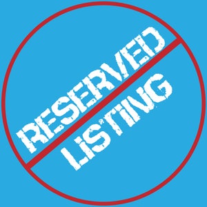 May include: A red circle with a diagonal red line through it. The words "RESERVED LISTING" are written in white inside the circle.