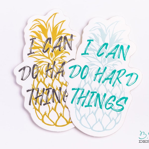 I Can Do Hard Things - Pineapple Sticker - 80 Day Obsession - Autumn Calbrese