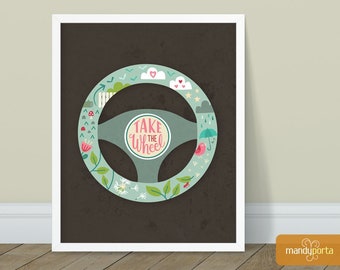 Take The Wheel Giclee Art Print 8" x 10" | Inspirational Quote Wall Decor for Artists, Creative Entrepreneurs, Art Studio, Office