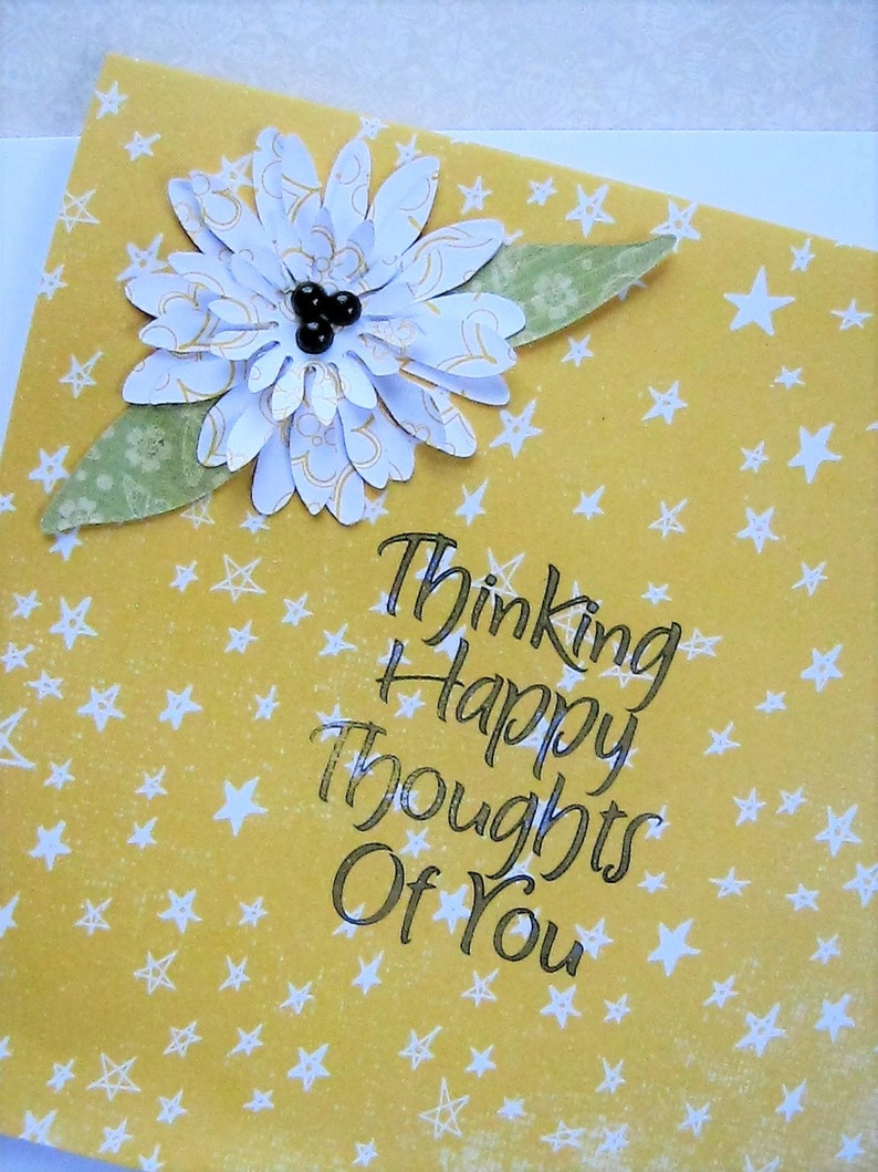 Thinking Happy Thoughts Of You greeting card Friendship card Thinking of you Springtime dimensional Just because Floral card