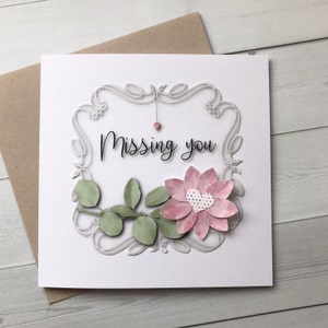 Handmade Missing You Card: Pink Floral Dimensional Flower