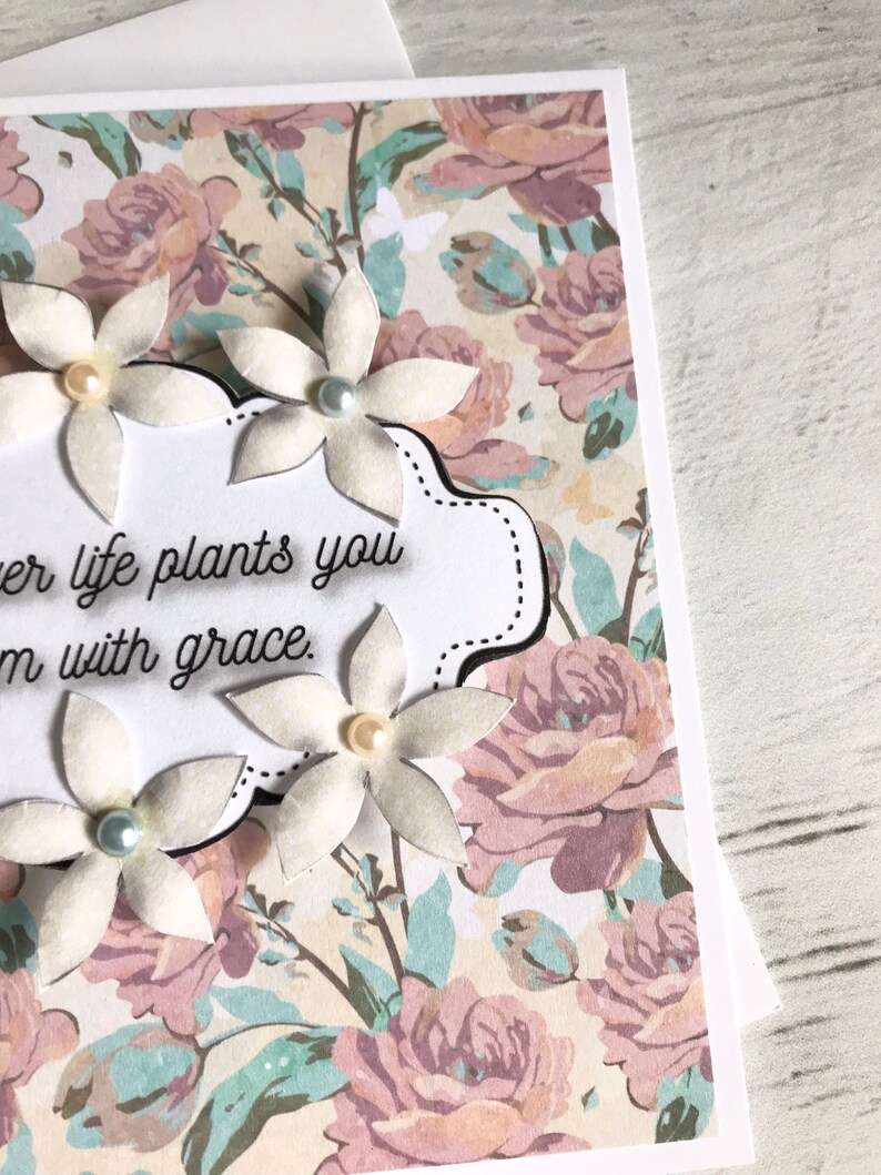 Inspirational Quote Card, Encouragement Cards, Wherever Life Plants You, Embellished With