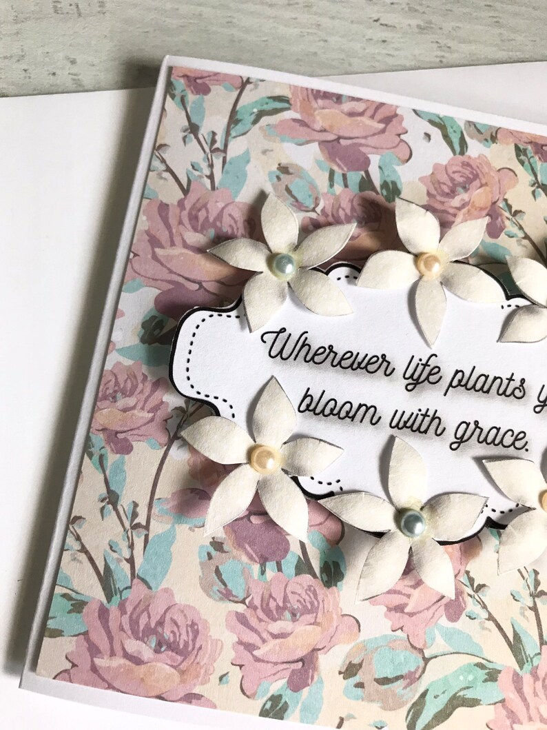 Inspirational Quote Card, Encouragement Cards, Wherever Life Plants You, Embellished With