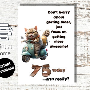 Instant Download and Print at Home 75th Birthday Card Tabby Cat on Moto digital greetings card