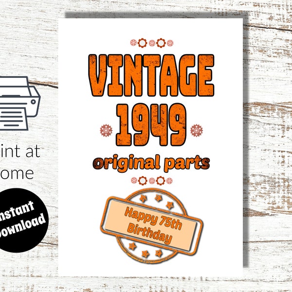 Download and Print at Home 75th Birthday Digital Card 1949 Vintage Original Parts for man husband