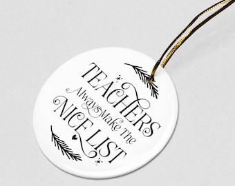 Nice List Teacher  - Ceramic Ornament