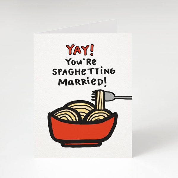 Yay! You're Spaghetting Married! Greeting Card by Tiny Gang Designs. Funny Wedding Card. Cute Wedding Card. Wedding Card. Spaghetti. Noodle