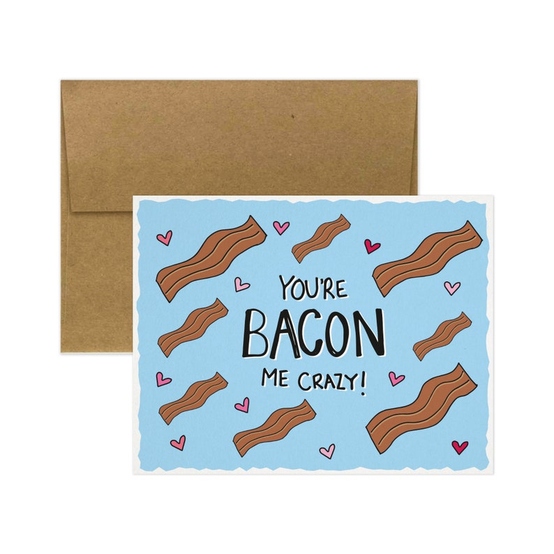 You're BACON Me Crazy Greeting Card. Funny Anniversary Etsy