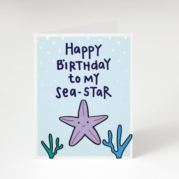 Happy Birthday To My Sea-Star. Greeting Card. Funny Birthday Card. Birthday Card for Sister. Sister Birthday Card. Starfish Card. Punny.