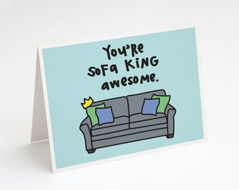 You're Sofa King Awesome, Greeting Card. Sofa. Couch. Decor. Thank You Card. Funny Thank You Card. Sofa King Card. Hilarious Thank You Card.