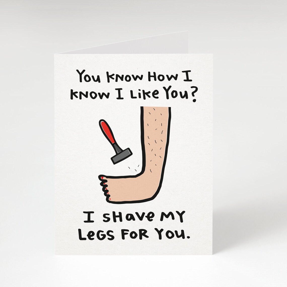 I Shave My Legs For You Greeting Card. Funny Valentine's Etsy