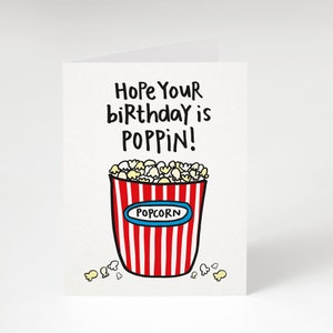 Hope Your Birthday Is Poppin', Greeting Card. Funny Birthday Card. Birthday Card. Popcorn Birthday Card. Punny Birthday Card. Food Card. image 1