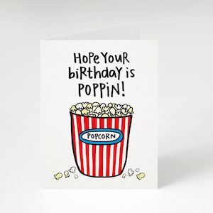 Hope Your Birthday Is Poppin&#39;, Greeting Card. Funny Birthday Card. Birthday Card. Popcorn Birthday Card. Punny Birthday Card. Food Card.