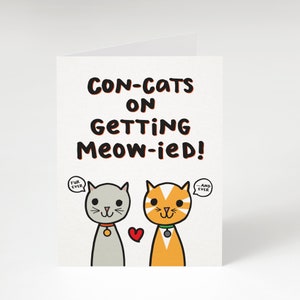 Con-cats on Getting Meow-ied! Greeting Card. Funny Wedding Card. Funny Cat Themed Wedding Card. Wedding Card for Cat Lovers. Cat. Cats.