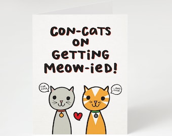 Con-cats on Getting Meow-ied! Greeting Card. Funny Wedding Card. Funny Cat Themed Wedding Card. Wedding Card for Cat Lovers. Cat. Cats.