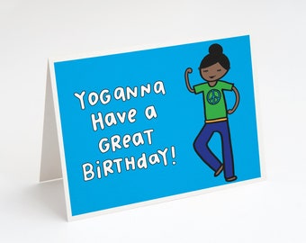 Yoganna Have a Great Birthday! Greeting Card. Birthday Card. Funny Birthday Card. Yoga Birthday Card. Happy Birthday Card. Yoga. Yogi Gift.