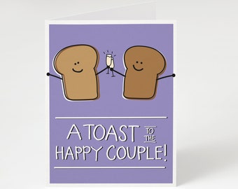 A Toast To the Happy Couple, Greeting Card. Funny Anniversary Card. Funny Engagement Card. Funny Wedding Card. Toast Pun Card. Cute Card.