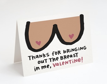 SUPER SALE! Thanks For Bringing Out The Breast In Me Valentine! Greeting Card. Funny Valentine's Day Card. Funny Valentine. Boob Valentine.