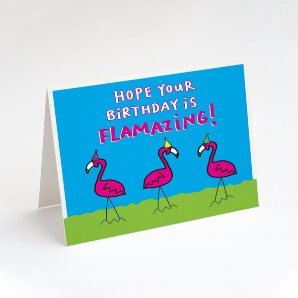 Hope Your Birthday is Flamazing! Greeting Card. Happy Birthday Card. Funny Birthday Card. Flamingo Birthday Card. Flamingo Card. Funny.