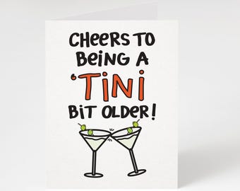 Funny Martini Birthday Card: Cheers to Being Older