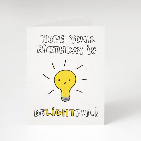 Hope Your Birthday is Delightful! Greeting Card by Tiny Gang Designs. Birthday Card. Cute Birthday Card. Punny Birthday Card. Light. Lights.