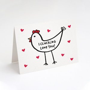 I Clucking Love You! Greeting Card. Funny Valentine&#39;s Day Card. Chicken Valentine&#39;s Day Card. Anniversary Card. Cute Anniversary Card.