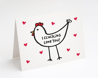 I Clucking Love You! Greeting Card. Funny Valentine's Day Card. Chicken Valentine's Day Card. Anniversary Card. Cute Anniversary Card.