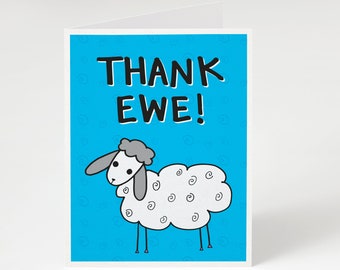 SUPER SALE! Thank Ewe, Greeting Card. Funny Thank You Card. Cute Thank You Card. Sheep Thank You Card. Thank You Pun. Punny Card. Thank You.