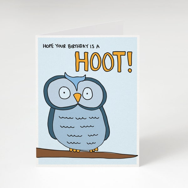 Hope Your Birthday Is a Hoot, Greeting Card. Cute Birthday Card Card. Funny Birthday Card. Birthday Card. Owl Birthday Card. Bird Card