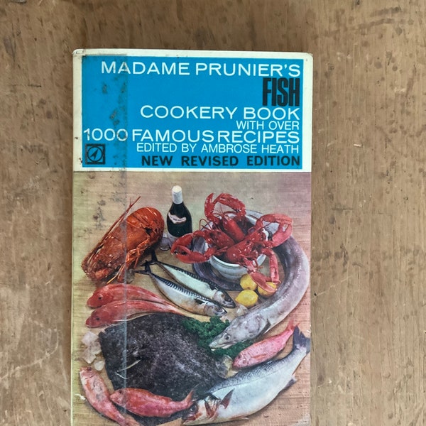 Madame Prunier's Fish Cookery Book by Ambrose Heath