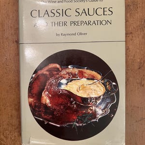 Guía de salsas clásicas de la Sociedad de vinos y alimentos, de Raymond Olivier (publicada en 1967)