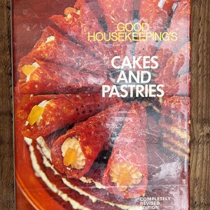 Good Housekeeping&#39;s - Cakes and Pastries - Published 1970