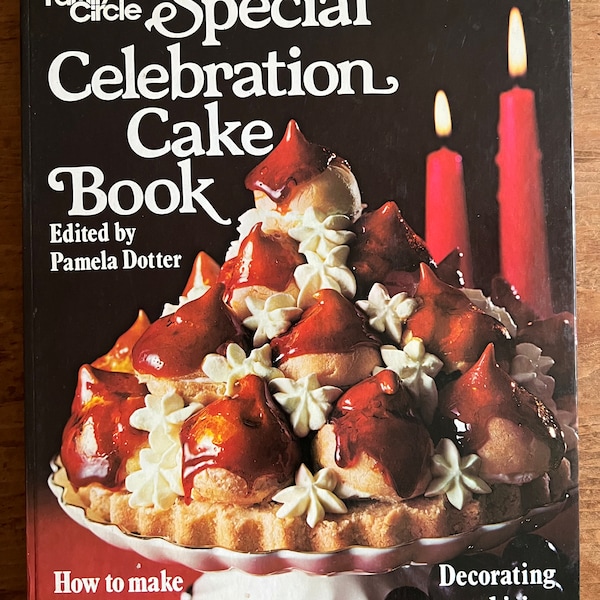 Special Celebration Cake Book by Family Circle