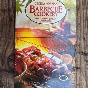 Barbecue Cookery by Cecilia Norman - Published 1984