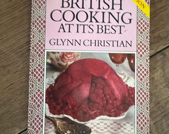 A Sainsbury Cookbook - British Cooking an its Best by Glynn Christian - Published 1985