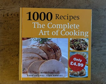 1000 Recipes The Complete Art of Cooking