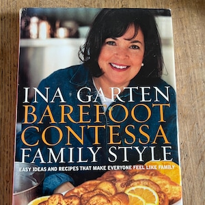 Barefoot Contessa - Family Style by Ina Garten - Published 2002