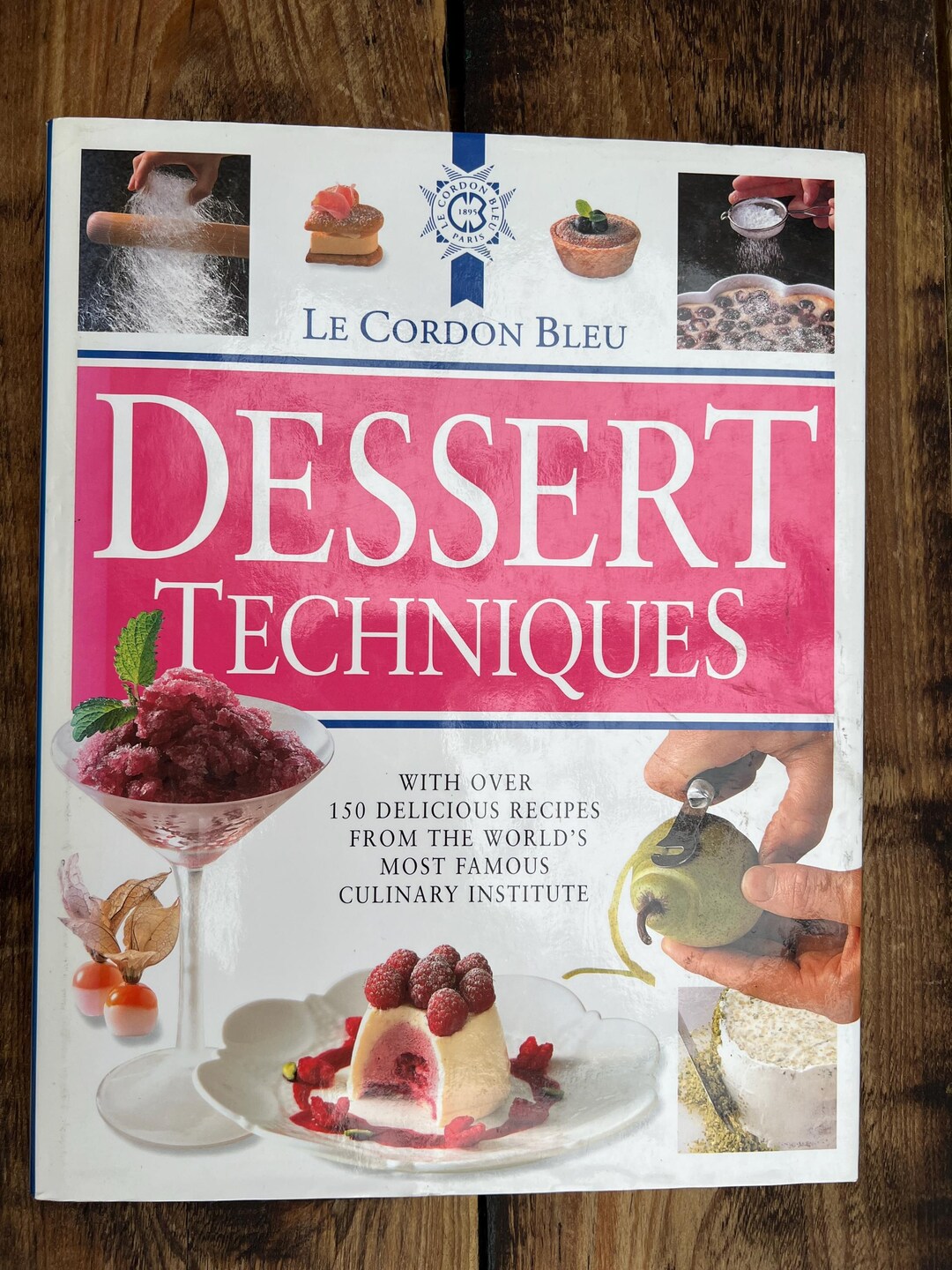 【レア•洋書】Le Cordon Bleu Dessert Techniques Le Cordon Bleu Dessert Techniques: More Than 1,000 Photographs