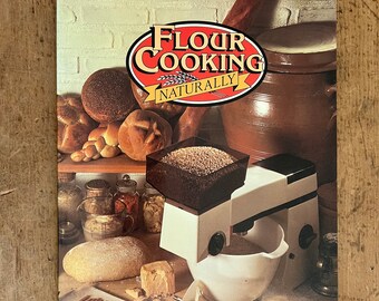 Flour Cooking Naturally by Jo Smith - Published 1980/gifts for foodies/gifts for epicures/gifts for collectors of cookbooks