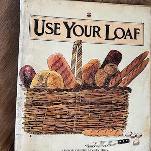 Use your Loaf by Ursel Norman - Published 1976