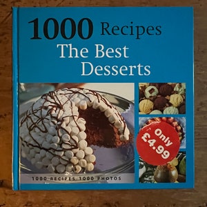 1000 Recipes the Best Desserts