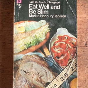 Eat Well and Be Slim by Marika Handbury Tenison