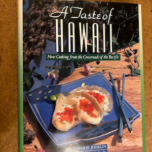 A Taste of Hawaii by Jean-Marie Josselin / gifts for travellers / gifts for gourmet, epicures and foodies / gifts for collectors of recipes
