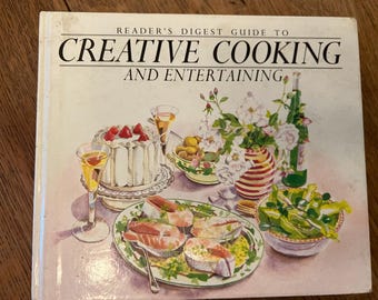 Reader's Digest Creative Cooking and Entertaining - Published 1986