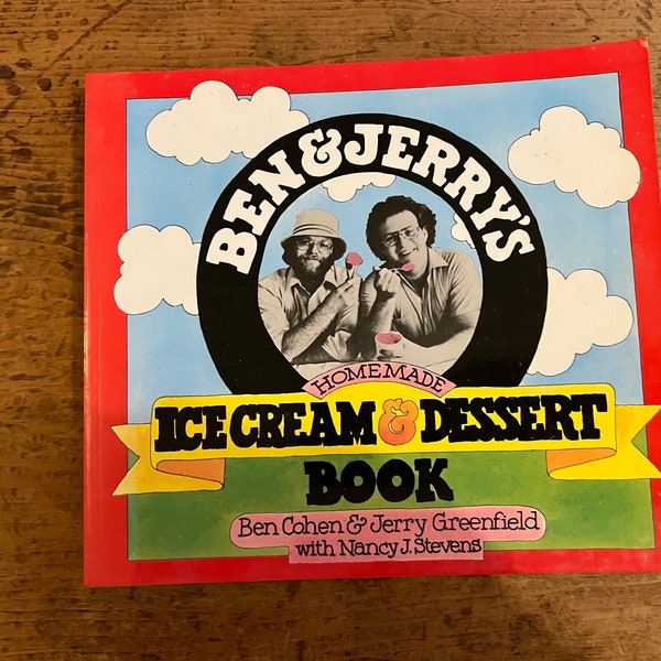 Livre de crèmes glacées et de desserts faits maison Ben & Jerry par Ben Cohen et Jerry Greenfield