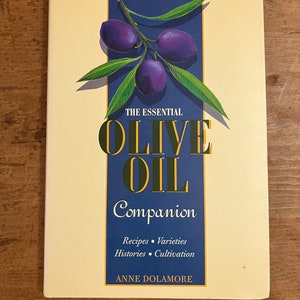 The Essential Olive Oil Companion by Anne Dolamore