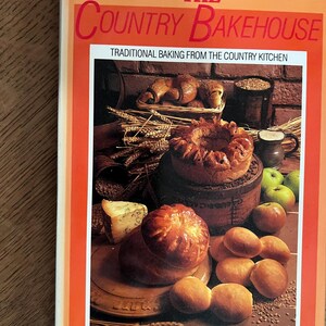 The Country Bakehouse by Christopher Conil - Published 1988